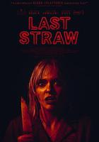 最後一根稻草 / Last Straw 線上看