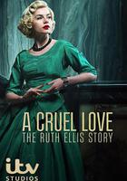 魯絲 / A Cruel Love: The Ruth Ellis Story 線上看
