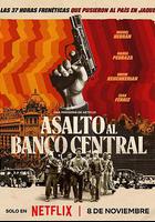 銀行攻防戰 / Asalto al Banco Central 線上看