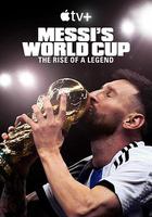 梅西的世界杯：傳奇崛起 / Messi's World Cup: The Rise of a Legend 線上看