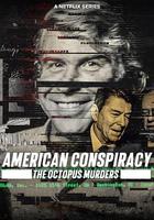 美國陰謀：神秘組織調查檔案 / American Conspiracy: The Octopus Murders 線上看