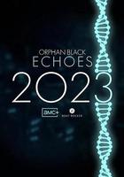 黑色孤兒：回響 / Orphan Black: Echoes 線上看