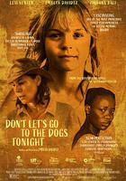 今晚不要讓我們去打狗 / Don’t Let’s Go to the Dogs Tonight 線上看