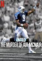 體壇秘史：傳奇四分衛命案 / Untold: The Murder of Air McNair 線上看
