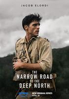 深入北方的小路 / The Narrow Road To The Deep North 線上看