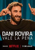 丹尼·羅維拉：還是值得 / Dani Rovira: Vale la pena 線上看
