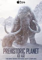 史前星球：冰川時代 / Prehistoric Planet: Ice Age 線上看