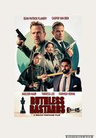 無情混蛋 / Ruthless Bastards 線上看