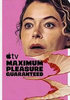 極致歡愉保障 / Maximum Pleasure Guaranteed 線上看