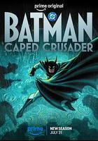 蝙蝠俠：披風戰士 第二季 / Batman: Caped Crusader Season 2 線上看