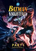 蝙蝠俠：騎士隕落 第一部：騎士隕落 / Batman: Knightfall Part 1: Knightfall 線上看