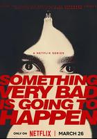 命中婚劫 / Something Very Bad Is Going to Happen 線上看